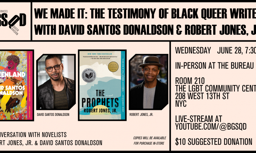 We Made It: The Testimony of Black Queer Writers with David Santos Donaldson & Robert Jones, Jr.