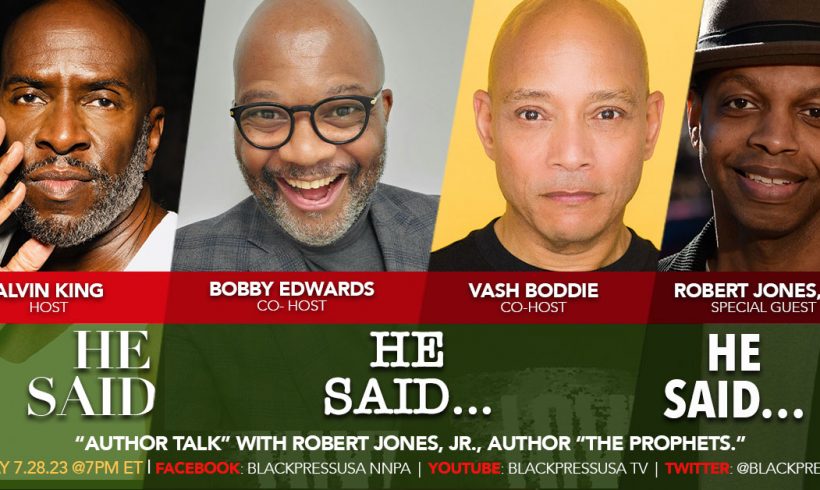 He Said, He Said, He Said: Author Talk with Robert Jones, Jr.